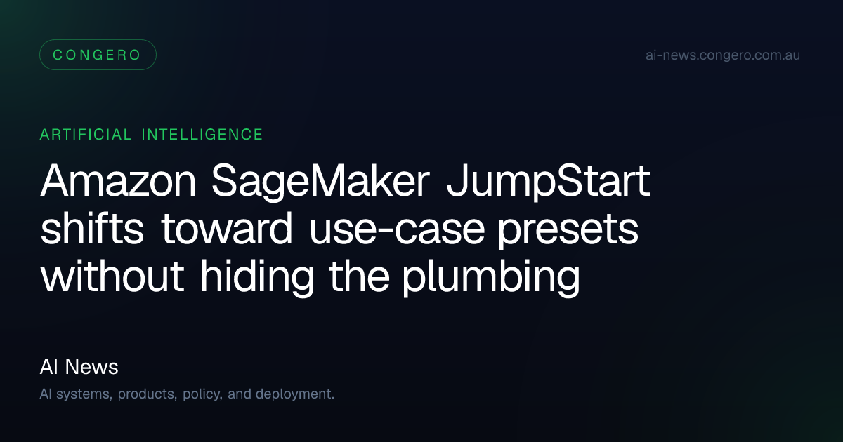 Amazon SageMaker JumpStart adds use-case-based deployments for ...