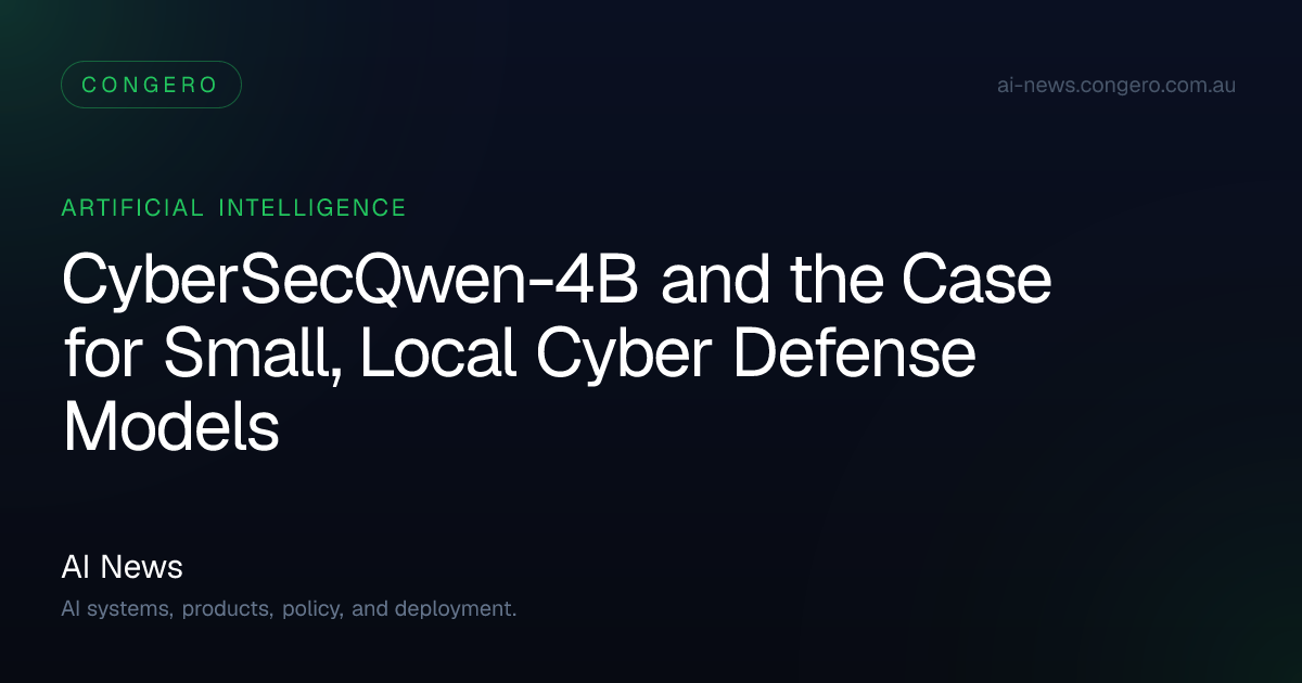 CyberSecQwen-4B Shows Why Defensive Cyber Is Moving to Local AI Models ...