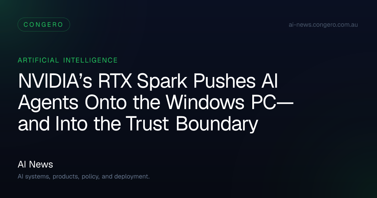 NVIDIA RTX Spark Brings Secure On-Device AI Agents to Windows PCs | AI News