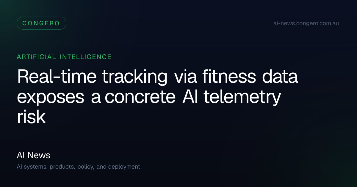 AI telemetry risk exposed: real-time tracking via fitness app reveals ...