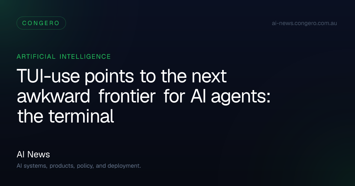 TUI-use and the next frontier for AI agents in terminals | AI News